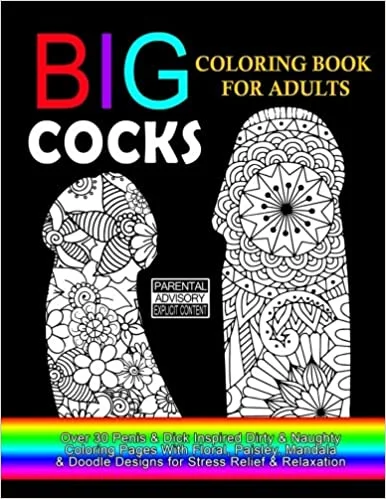 Big Cocks: Coloring Book for Adults