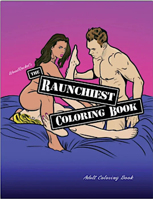 The ''Raunchiest'' Coloring Book